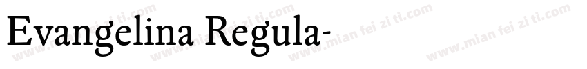 Evangelina Regula字体转换